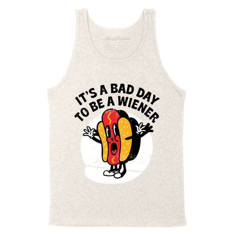 It's A Bad Day To Be A Wiener - Oatmeal Triblend - Unisex Tank Top