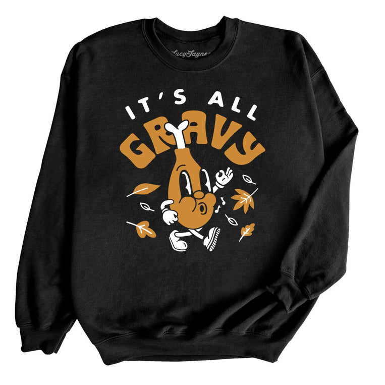 It's All Gravy - Black - Full Front