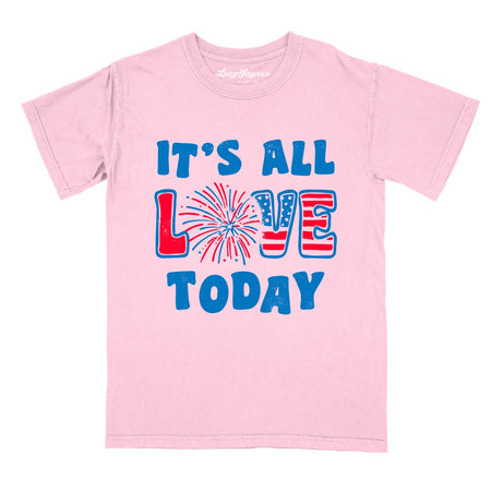 It's All Love Today Comfort Colors Tee