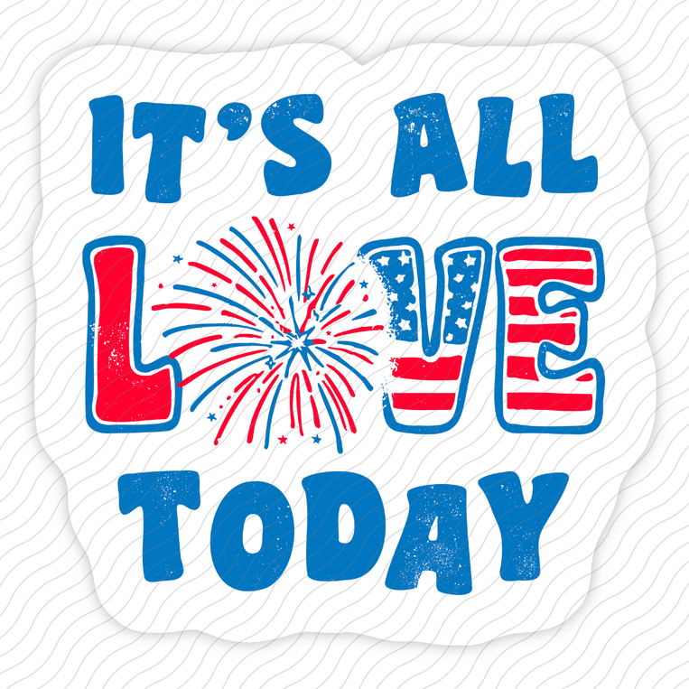 It's All Love Today - Sticker