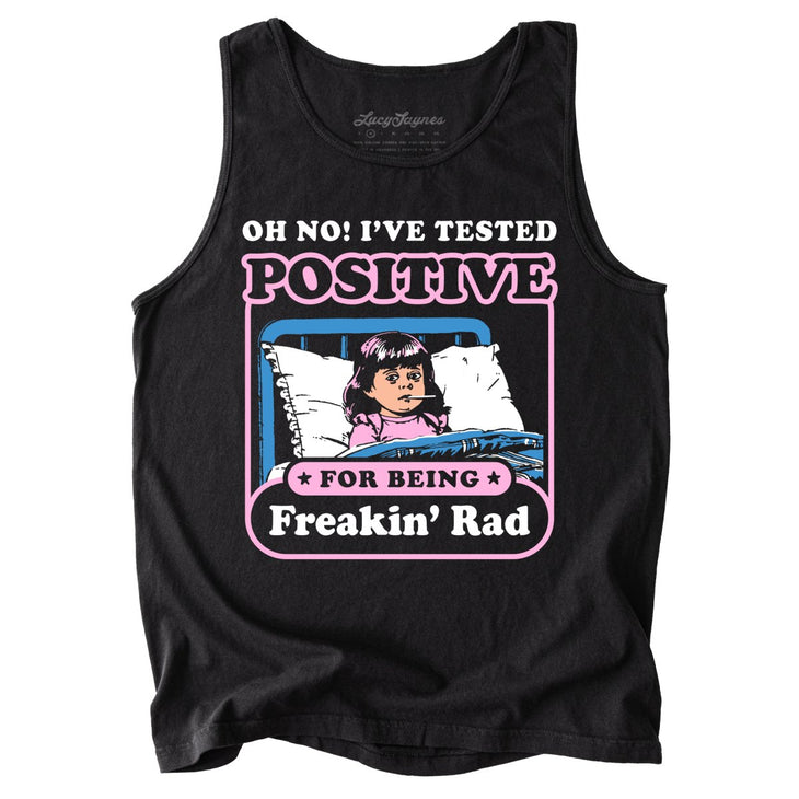 I've Tested Positive For Being Freakin' Rad Comfort Colors Tank Top