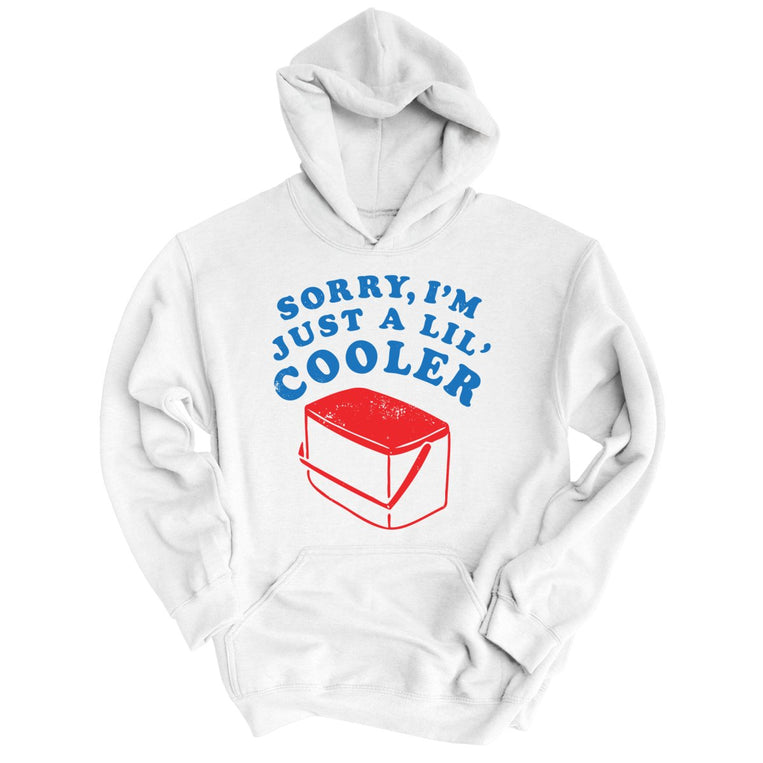 Just A Lil' Cooler - White - Full Front