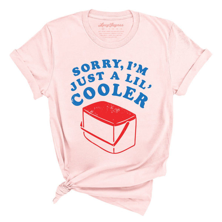 Just A Lil' Cooler - Soft Pink - Full Front