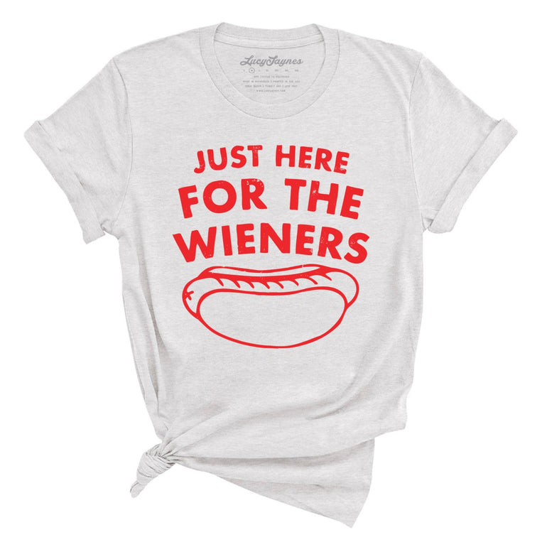 Just Here For The Wieners - Ash - Full Front