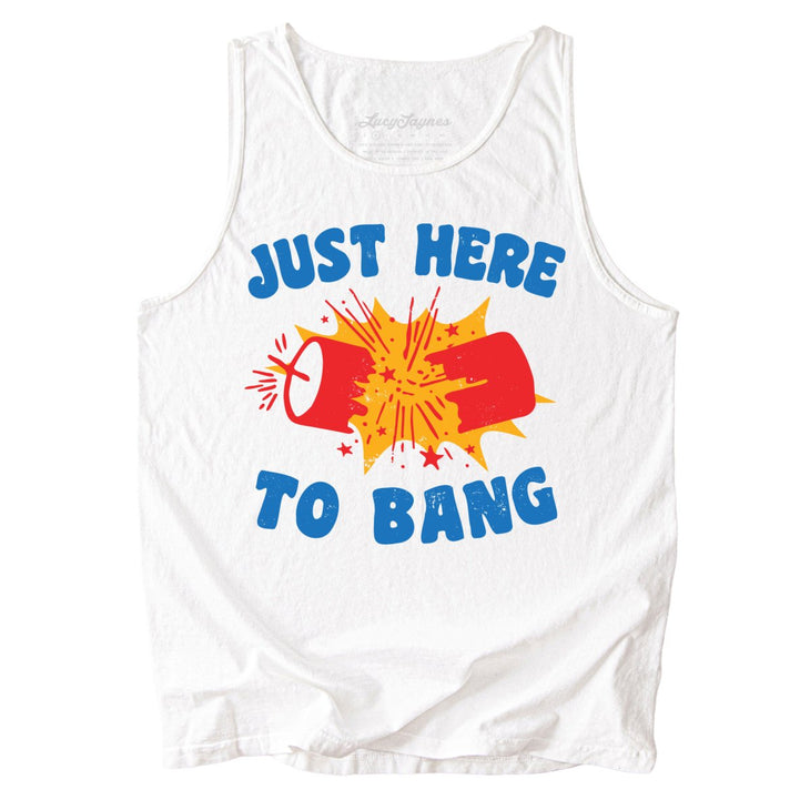 Just Here To Bang Comfort Colors Tank Top