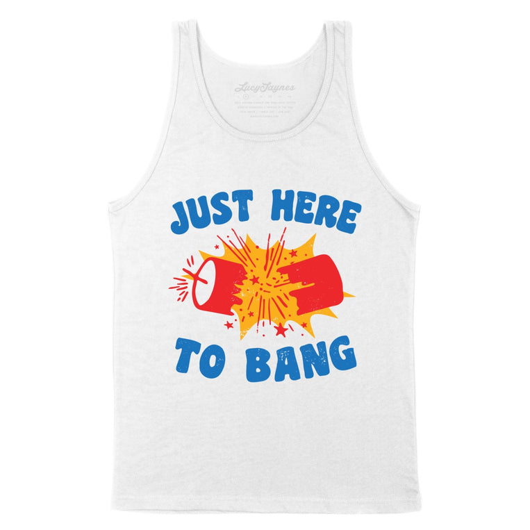 Just Here To Bang - White - Unisex Tank Top