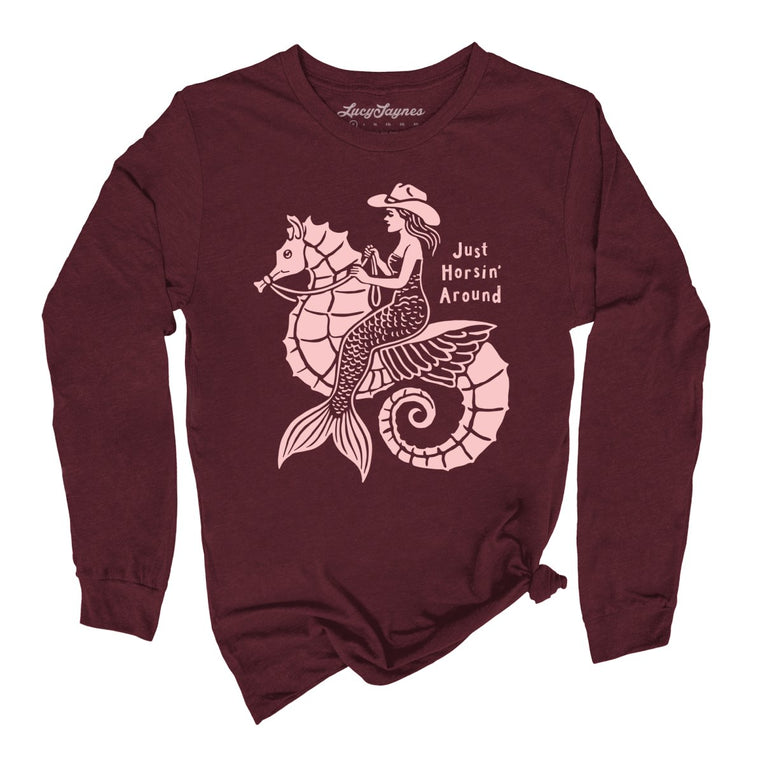Just Horsin' Around Graphic Long Sleeve Tee - Maroon