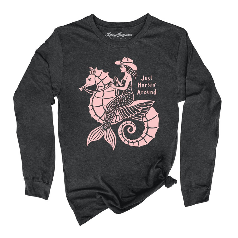 Just Horsin' Around Graphic Long Sleeve Tee - Dark Grey Heather
