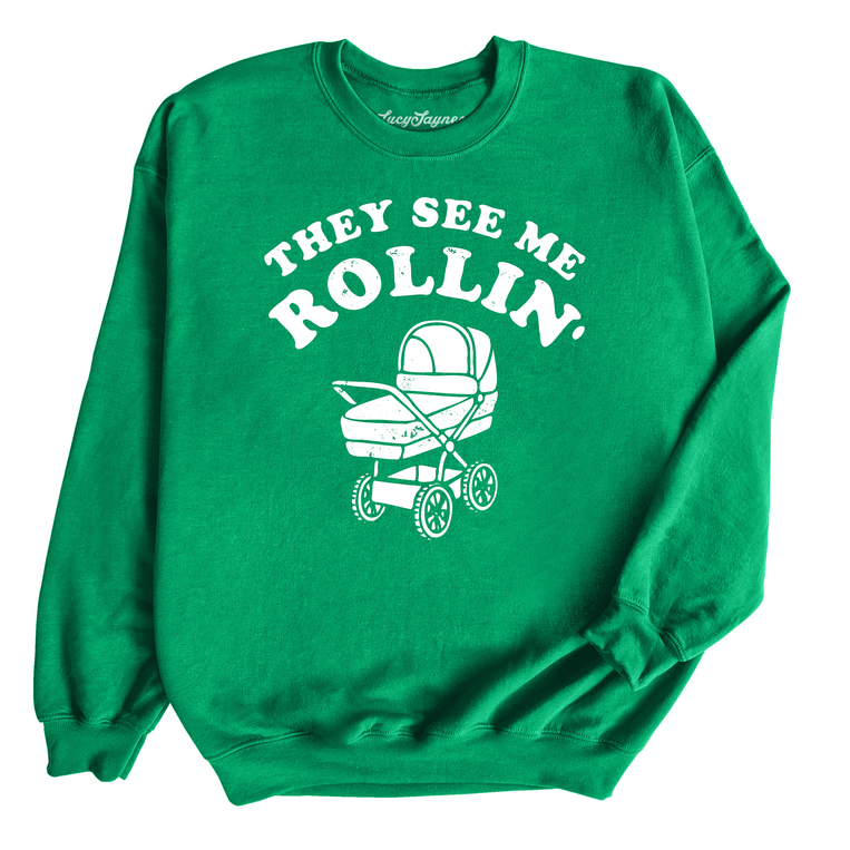 They See Me Rollin' Sweatshirt