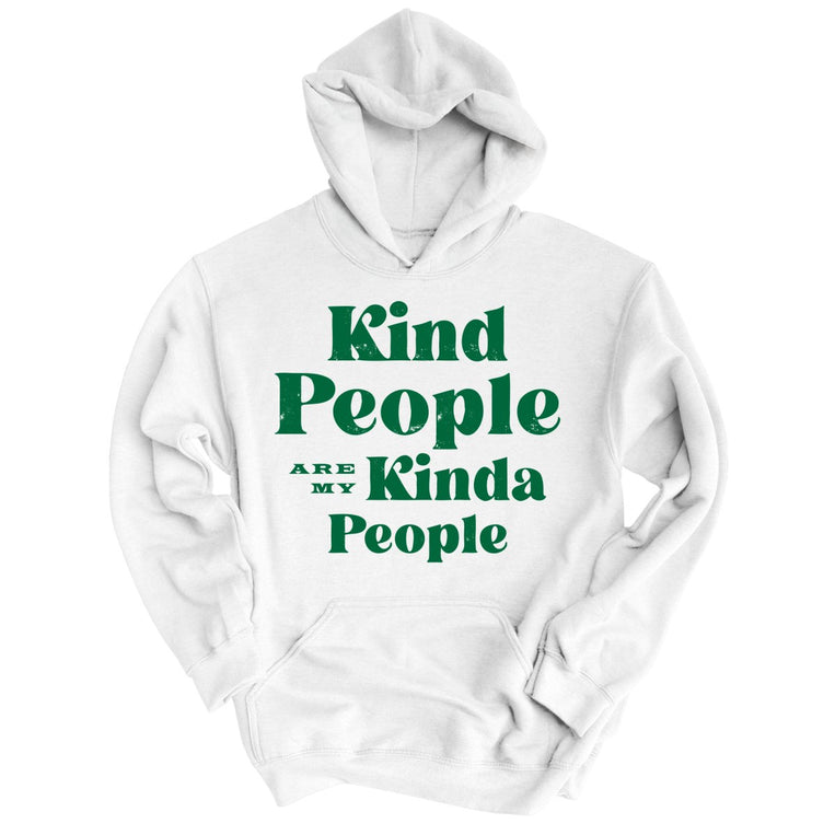Kind People Are My Kinda People - White - Full Front
