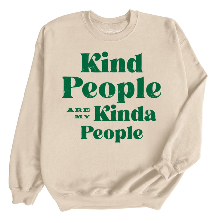 Kind People Are My Kinda People - Sand - Full Front