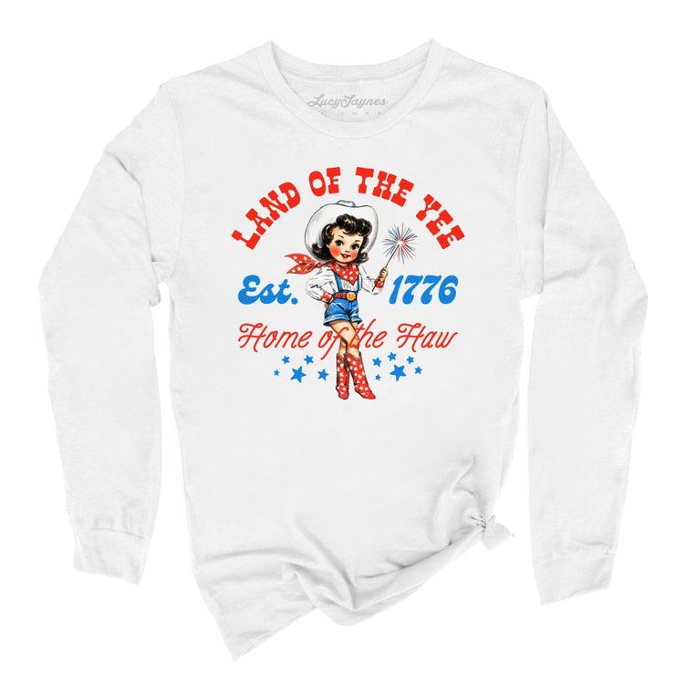 Land Of The Yee Home Of The Haw Graphic Long Sleeve Tee