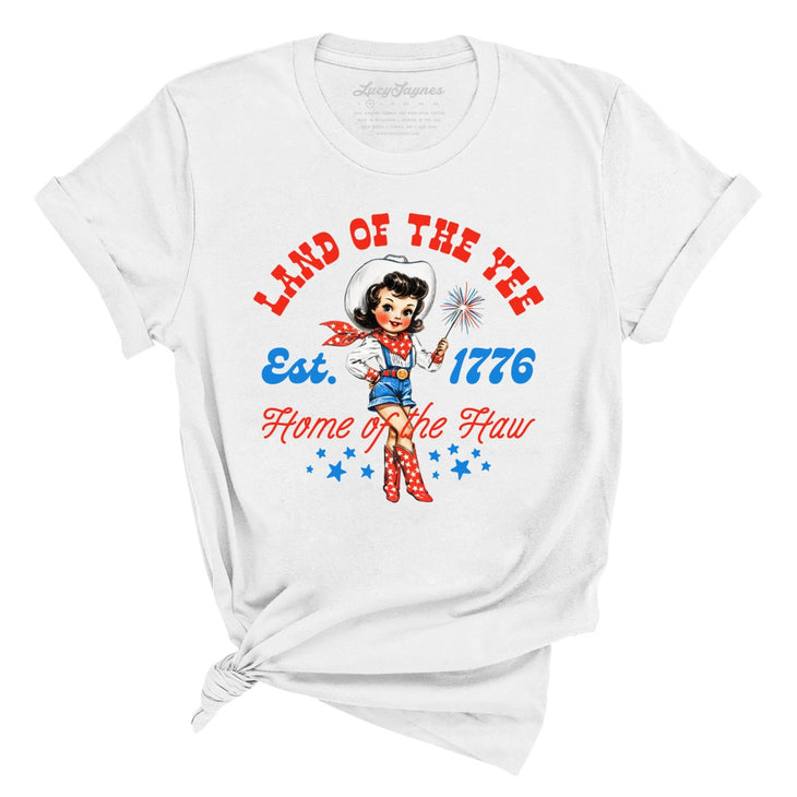 Land Of The Yee Home Of The Haw Tee