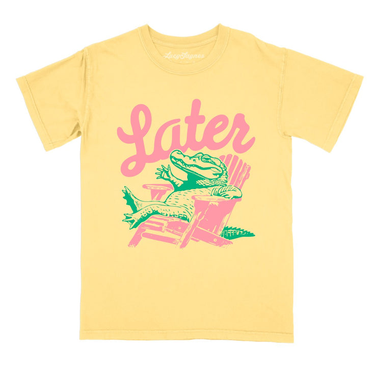 Later Alligator Comfort Colors Tee