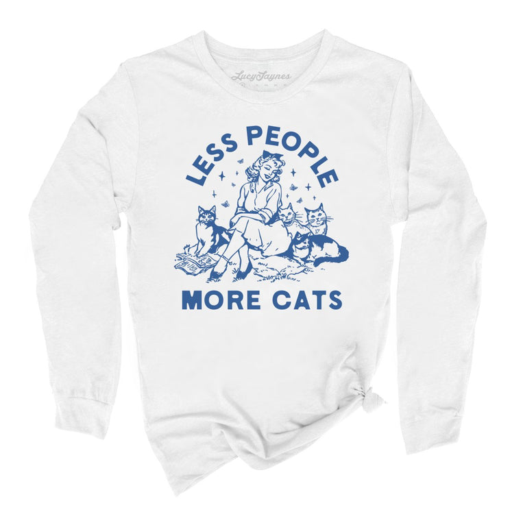 Less People More Cats - White - Unisex Long Sleeve T-Shirt