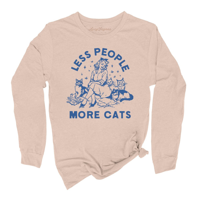 Less People More Cats - Sand Dune - Unisex Long Sleeve T-Shirt