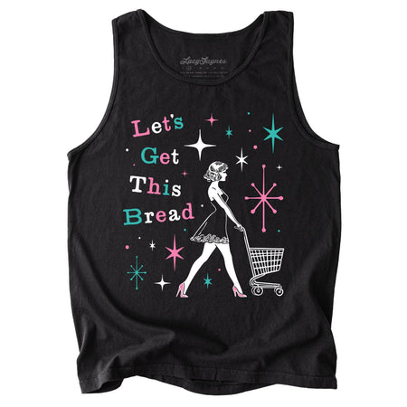 Let's Get This Bread Comfort Colors Tank Top