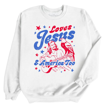 Loves Jesus And America Too Sweatshirt