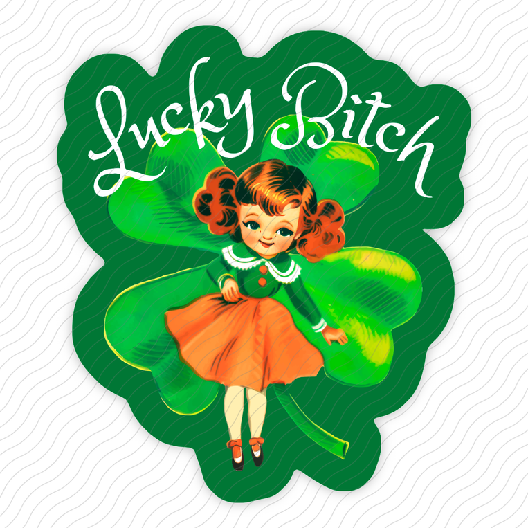 Lucky Bitch - Sticker