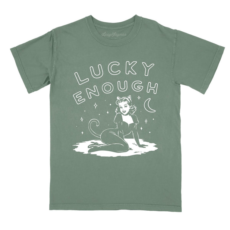 Lucky Enough - Moss - Comfort Colors Tee