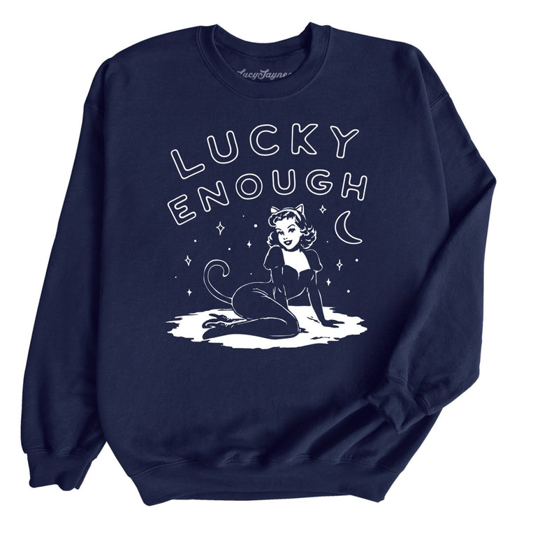 Lucky Enough - Navy - Unisex Sweatshirt