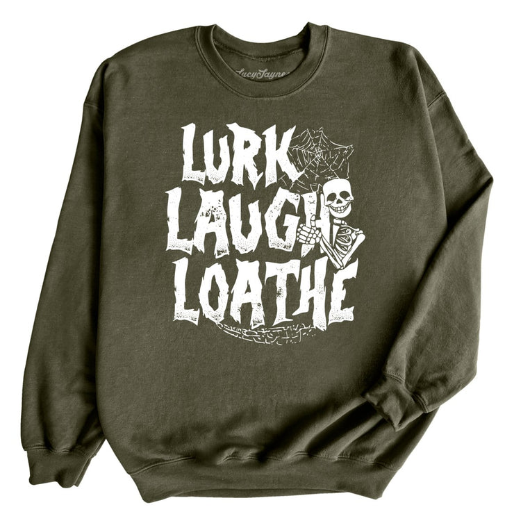 Lurk Laugh Loathe - Military Green - Full Front