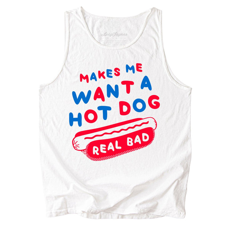 Makes Me Want A Hot Dog Real Bad Comfort Colors Tank Top