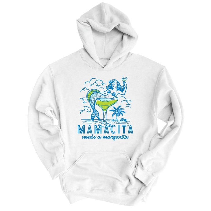 Mamacita Needs A Margarita Hoodie