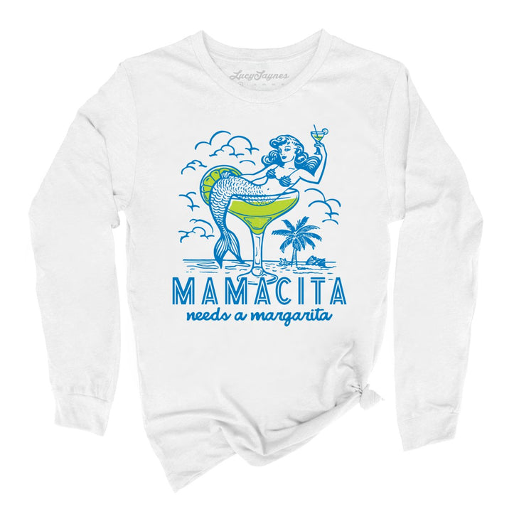Mamacita Needs A Margarita Long Sleeve Tee