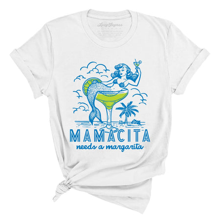 Mamacita Needs A Margarita Tee