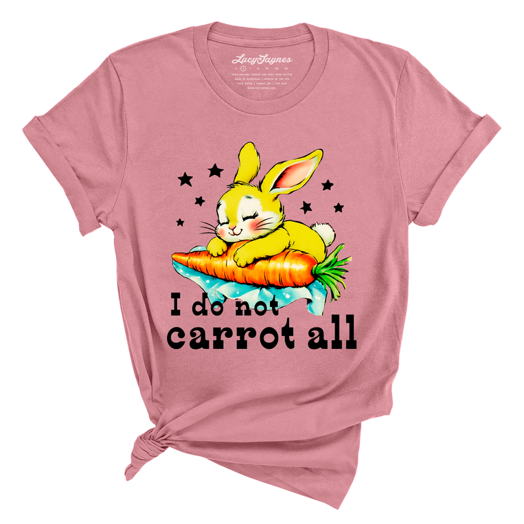 I Do Not Carrot All - Tee