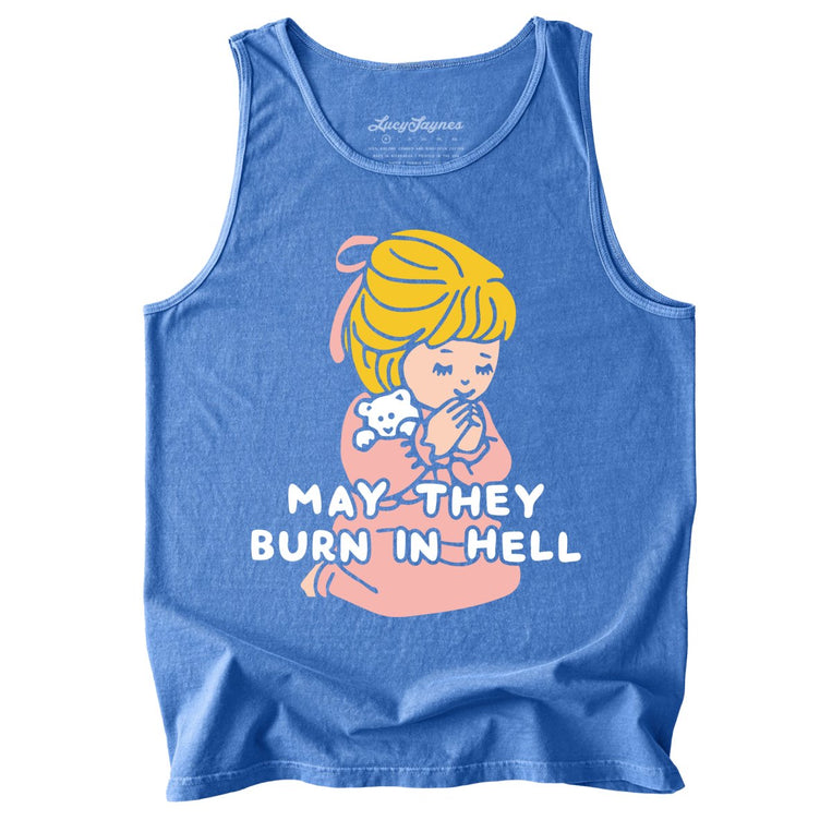 May They Burn in Hell Comfort Colors Graphic Tank Top - Flo Blue