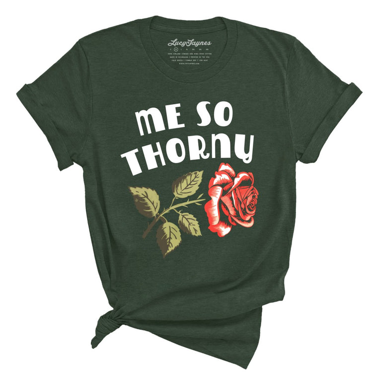Me So Thorny - Heather Forest - Full Front