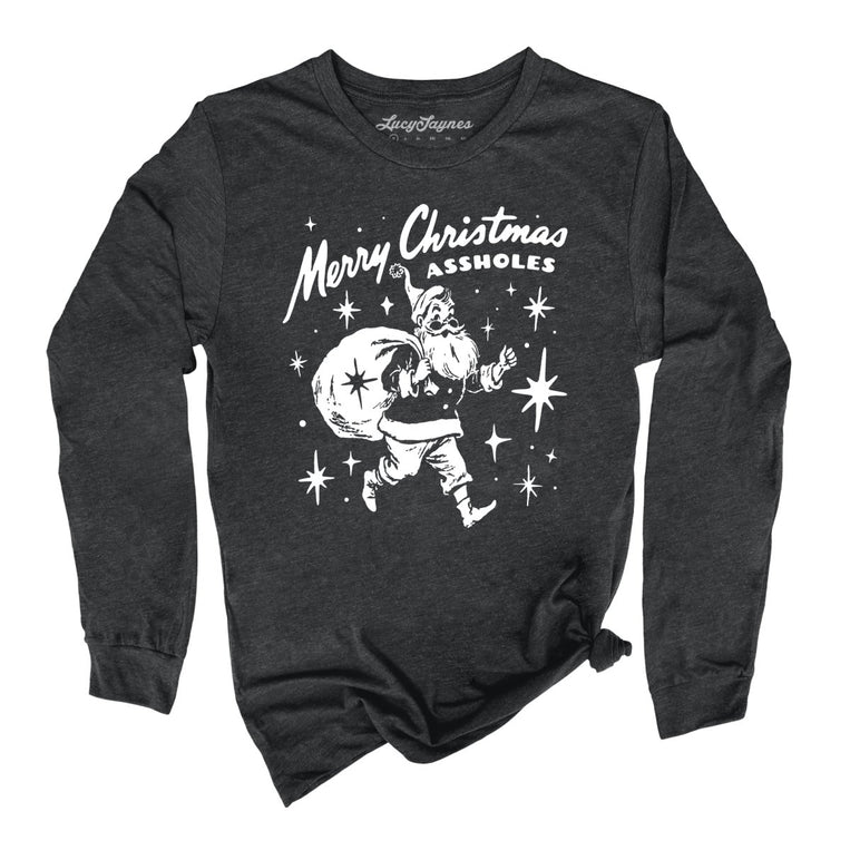 Merry Christmas Assholes - Dark Grey Heather - Unisex Long Sleeve T-Shirt