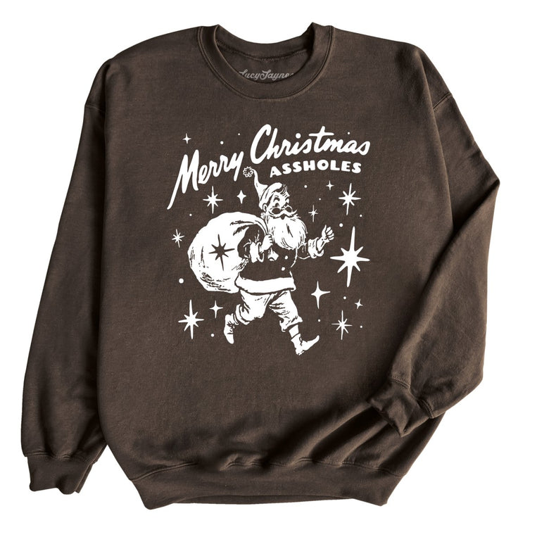 Merry Christmas Assholes - Dark Chocolate - Unisex Sweatshirt