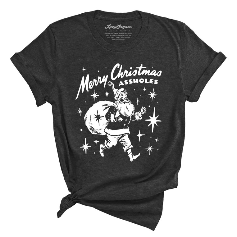 Merry Christmas Assholes - Dark Grey Heather - Unisex T-Shirt