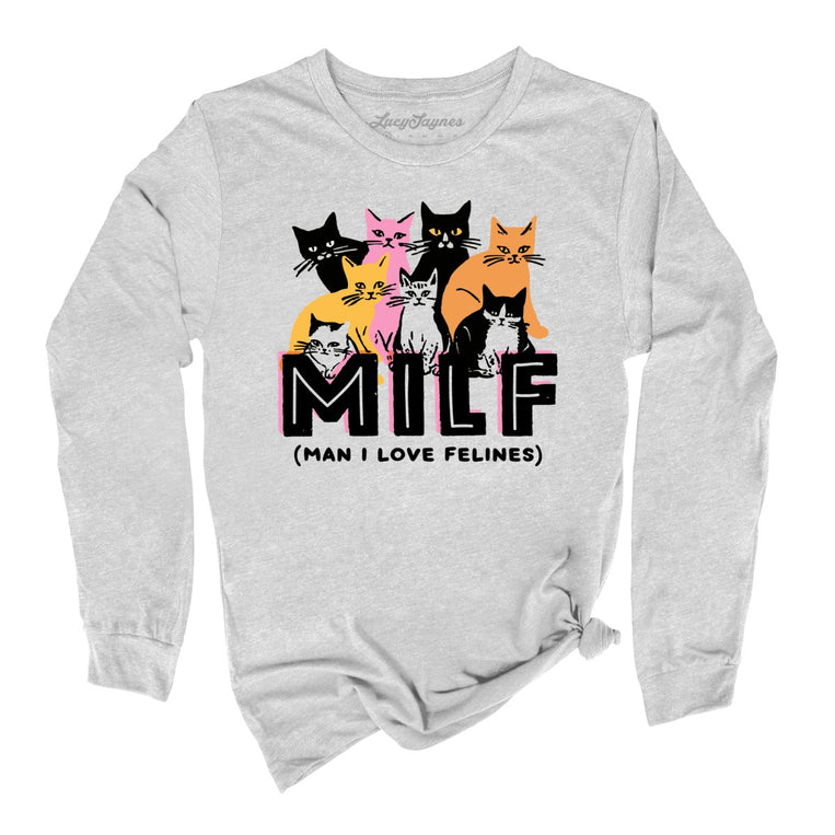 Milf Man I Love Felines - Athletic Heather - Unisex Long Sleeve T-Shirt