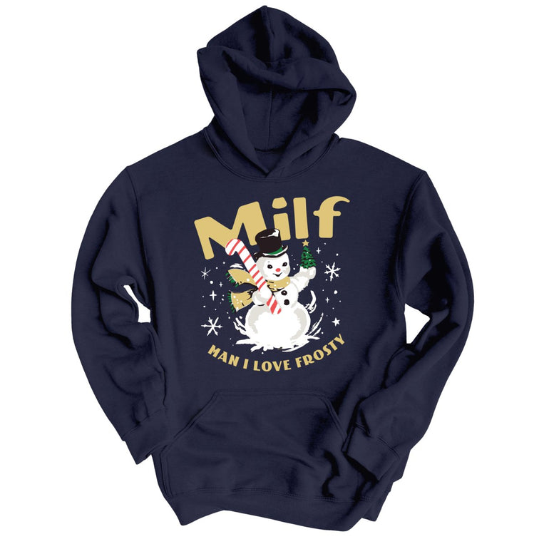 Milf Man I Love Frosty - Classic Navy - Full Front