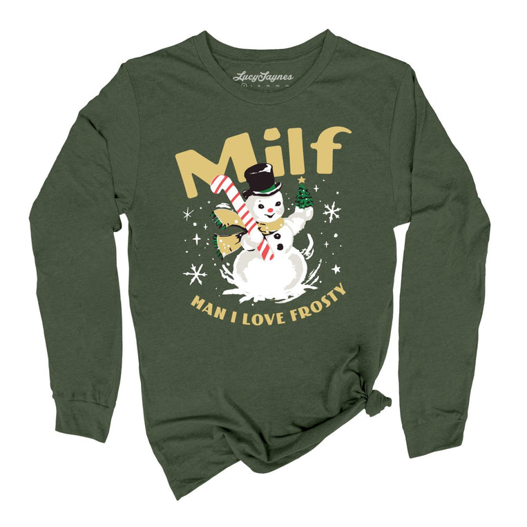 Milf Man I Love Frosty - Military Green - Full Front