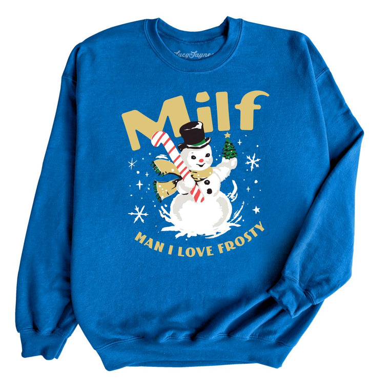 Milf Man I Love Frosty - Royal - Full Front