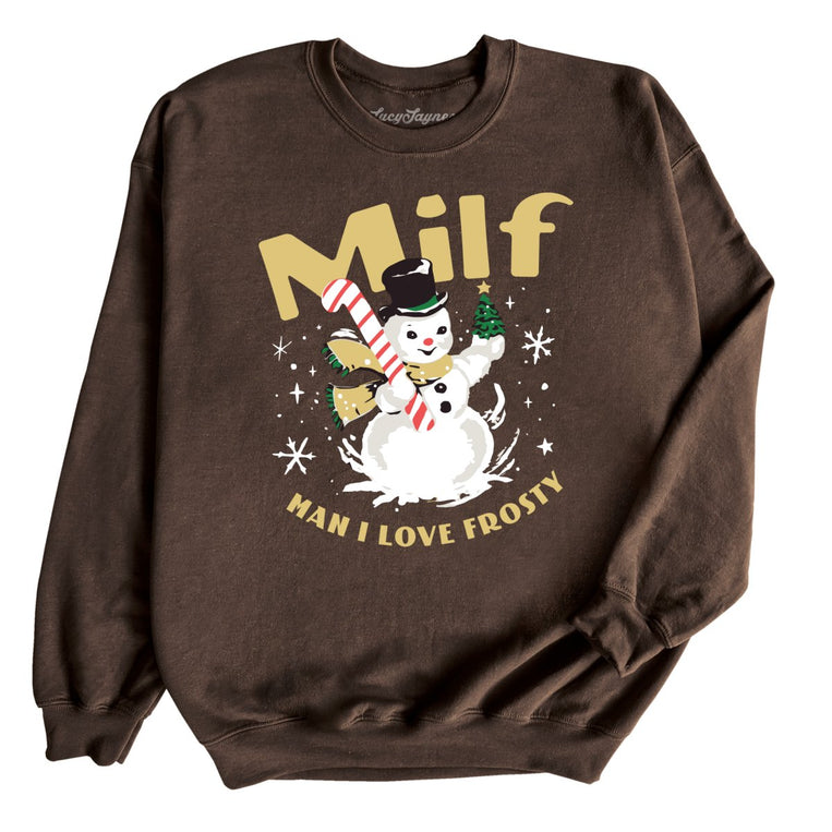 Milf Man I Love Frosty - Dark Chocolate - Full Front