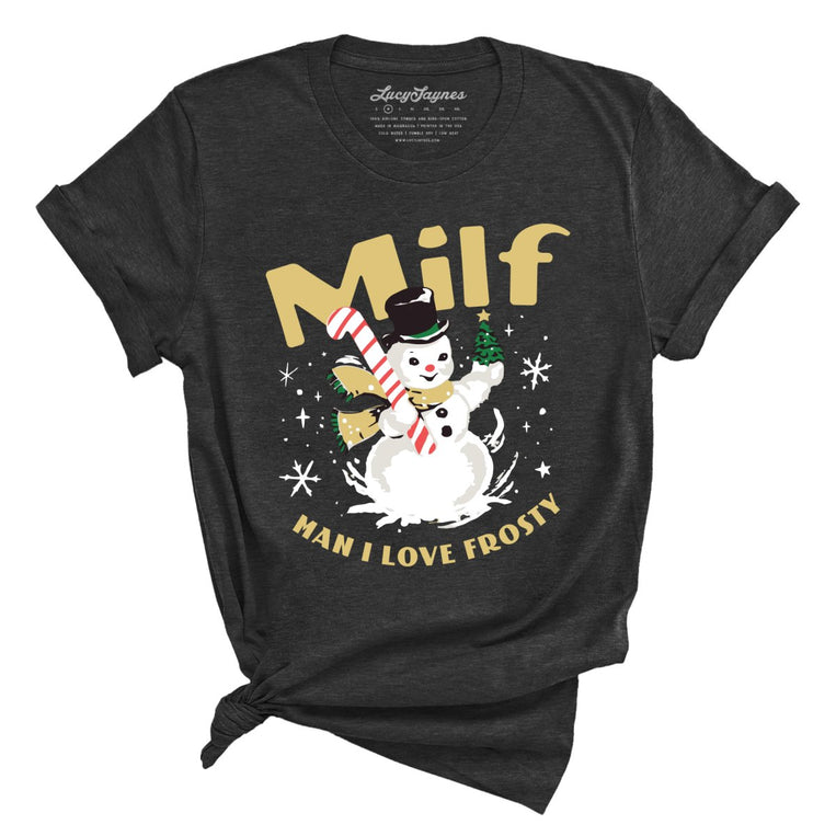 Milf Man I Love Frosty - Dark Grey Heather - Full Front