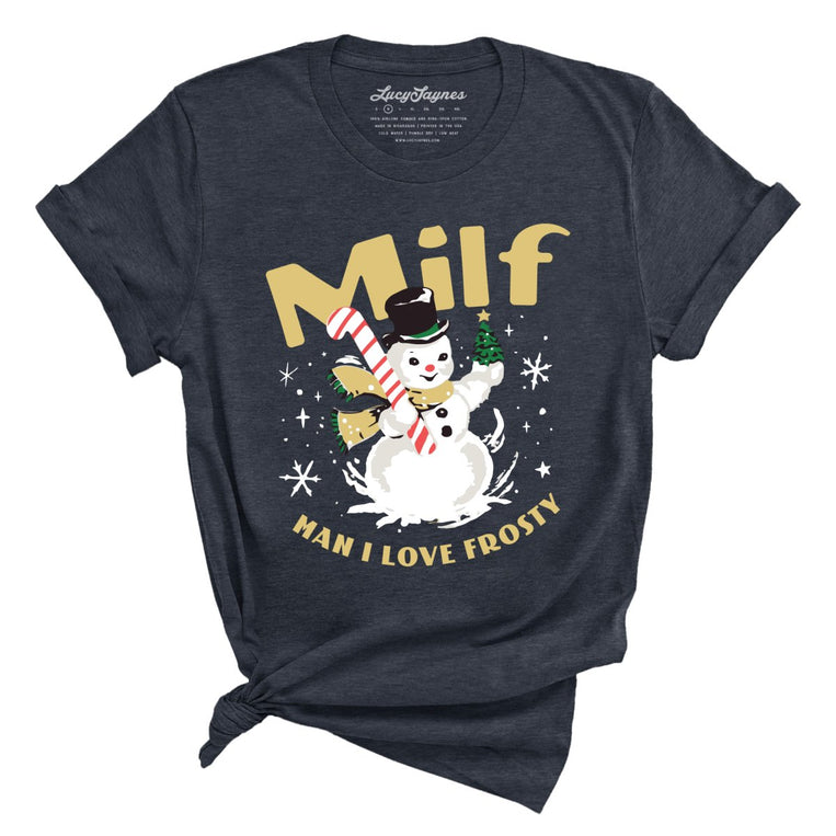 Milf Man I Love Frosty - Heather Navy - Full Front