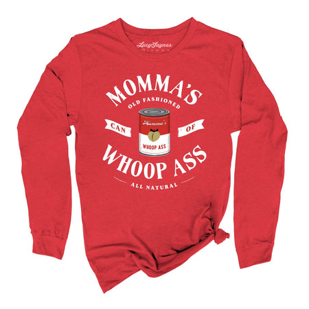 Momma's Can Of Whoop Ass Long Sleeve Tee