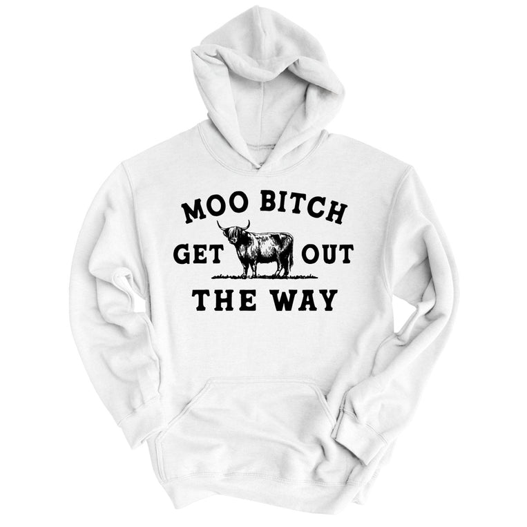 Moo Bitch Get Out The Way - White - Full Front