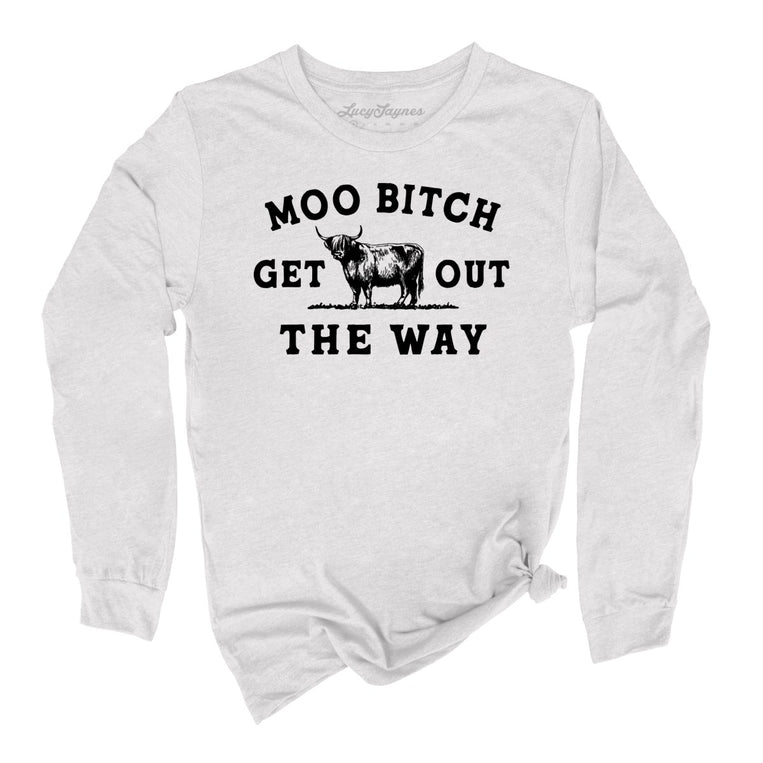 Moo Bitch Get Out The Way - Ash - Full Front