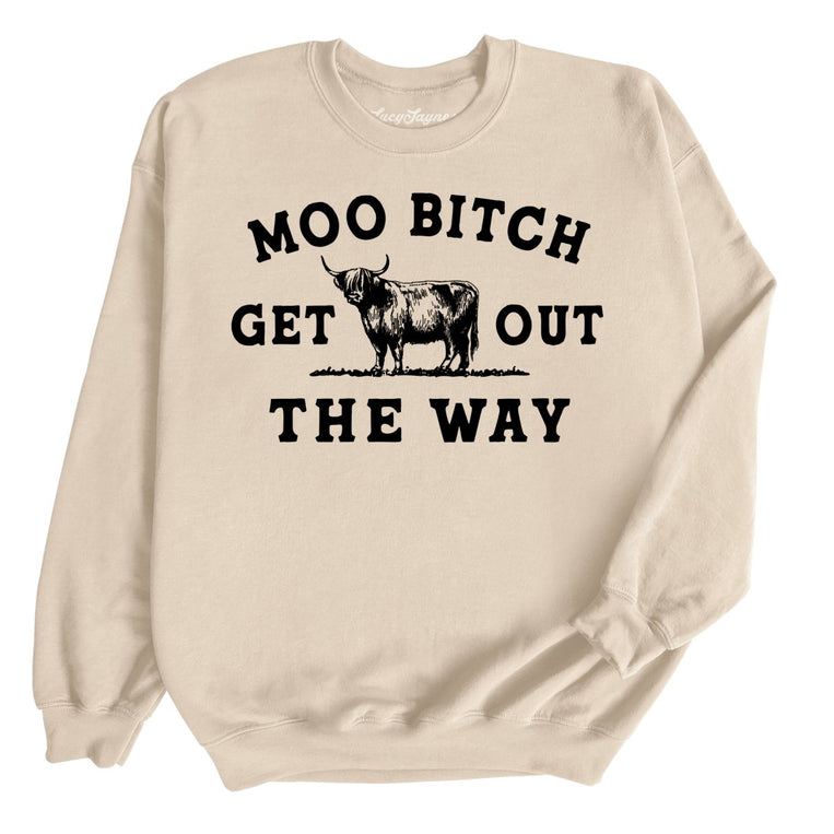 Moo Bitch Get Out The Way - Sand - Full Front