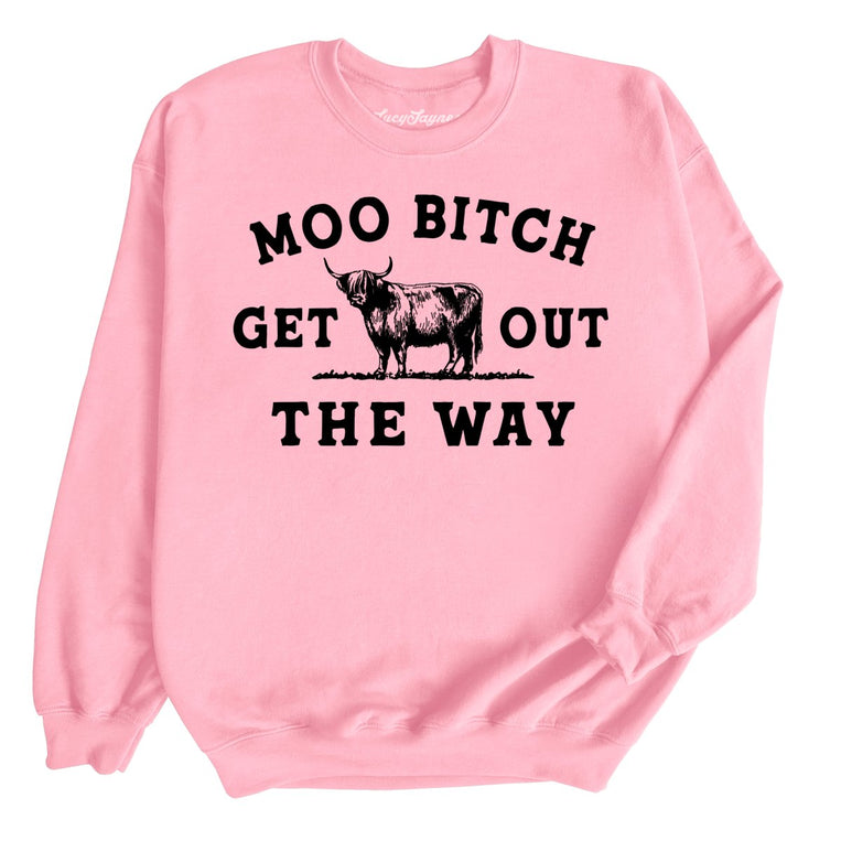 Moo Bitch Get Out The Way - Light Pink - Full Front