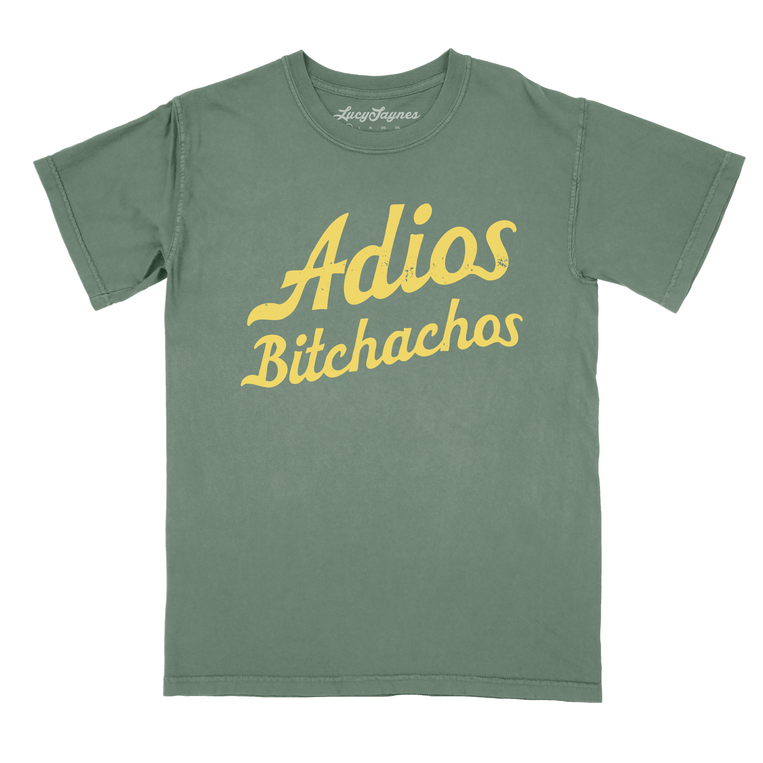 Adios Bitchachos - Comfort Colors Tee