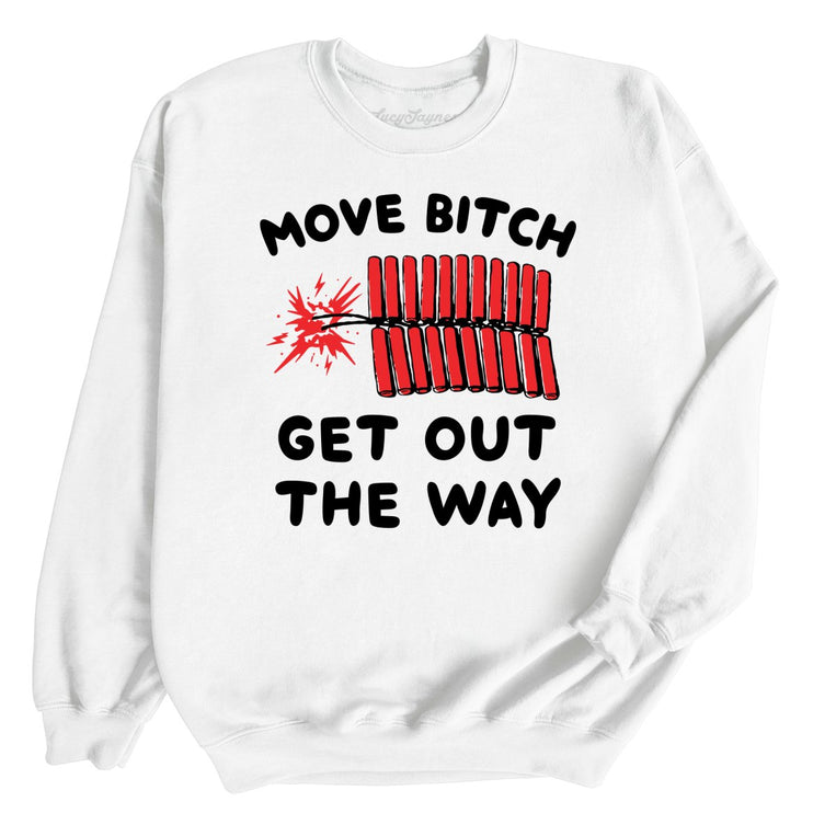 Move Bitch Get Out The Way - White - Full Front